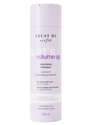 Trust My Sister Let's Volume Up szampon do włosów niskoporowatych zwiększający objętość 250ml