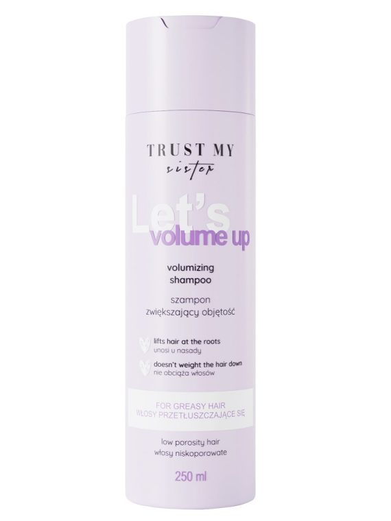 Trust My Sister Let's Volume Up szampon do włosów niskoporowatych zwiększający objętość 250ml