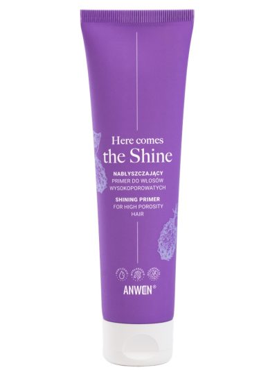 Anwen Here Comes The Shine nabłyszczający primer do włosów wysokoporowatych 100ml