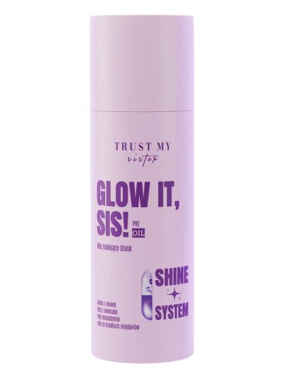 Trust My Sister Glow It olej nadający blask 100ml